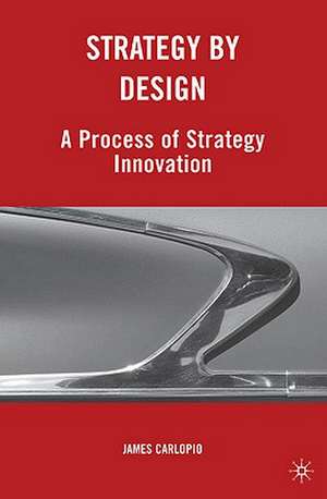 Strategy by Design de J. Carlopio