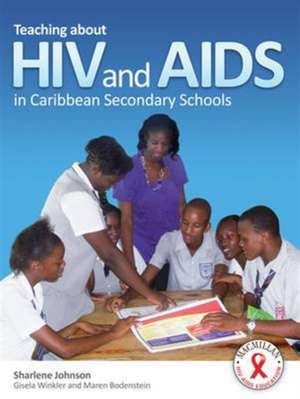 Teaching about HIV/AIDS in Caribbean Secondary Schools de Sharlene Johnson