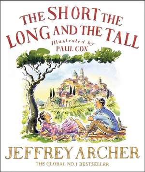 The Short, The Long and The Tall de Jeffrey Archer