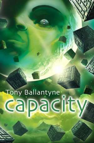 Capacity de Tony Ballantyne