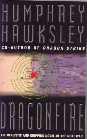 Dragon Fire de Humphrey Hawksley