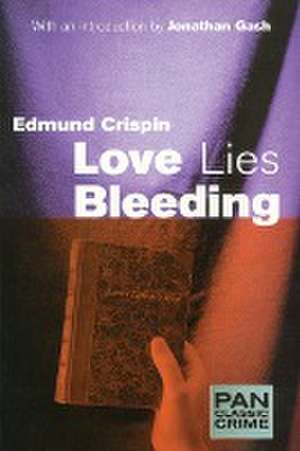 Love Lies Bleeding de Edmund Crispin