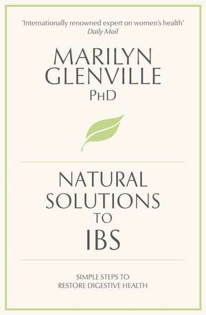 Natural Solutions to IBS de Marilyn Glenville