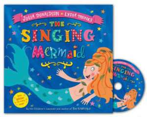 The Singing Mermaid de Julia Donaldson