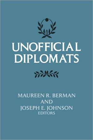 Unofficial Diplomats de Maureen Berman