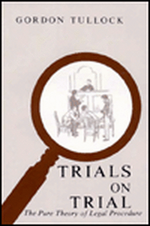 Trials on Trial de G. Tullock