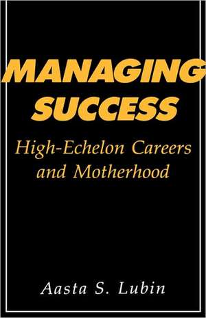 Managing Success de A Lubin