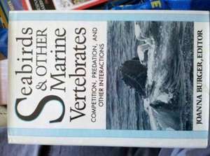 Seabirds & Other Marine Vertebrates de J Burger