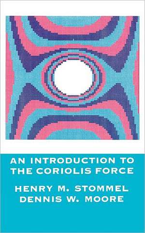 An Introduction to the Coriolis Force de Henry Stommel