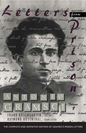 Letters from Prison – Volume 1 de Antonio Gramsci