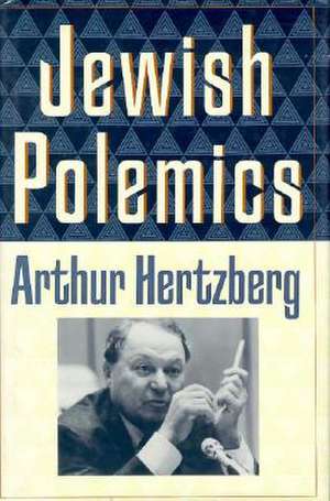 Jewish Polemics de A Hertzberg