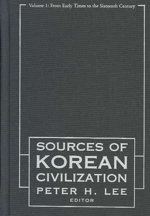 Sourcebook of Korean Civilization – From the Seventeenth Century to the Modern de Peter Lee