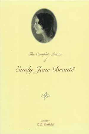 The Complete Poems of Emily Jane Brontë Revised from Manuscripts de Emily Jane Brontë