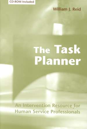 The Task Planner – An Intervention Resource for Human Service Professionals +CD de William J. Reid