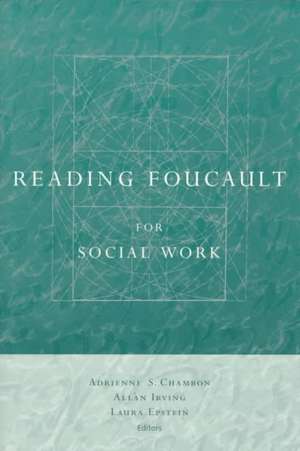 Reading Foucault for Social Work (Paper) de Adrienne Chambon