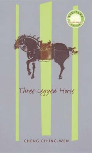 Three Legged Horse de Cheng Ch′ing–wen