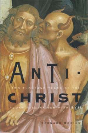 Antichrist – Two Thousand Years of the Human Fascination with Evil de Amy Simmons