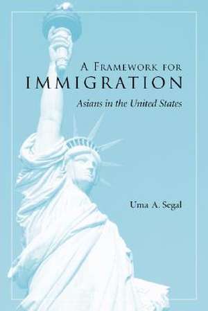 Segal, U: Framework for Immigration