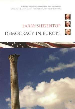 Democracy in Europe de Larry Siedentop