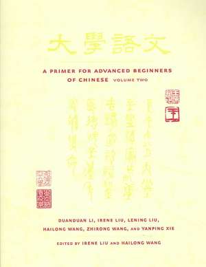 A Primer for Advanced Beginners of Chinese de Duanduan Liu