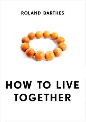 How to Live Together de Roland Barthes