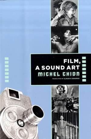 Film, A Sound Art de Michel Chion