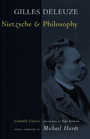 Nietzsche and Philosophy de Gilles Deleuze