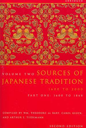 Sources of Japanese Tradition, Abridged – 1600 to 2000; Part 2: 1868 to 2000 de Wm. Theodore De Bary