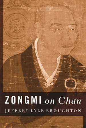 Zongmi on Chan de Jeffrey Broughton