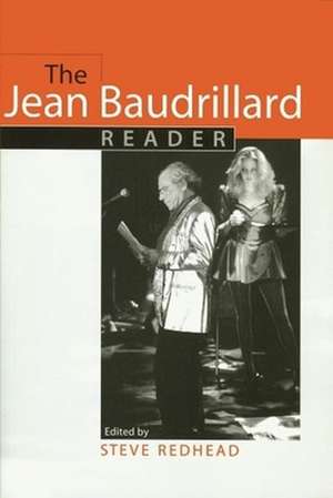 The Jean Baudrillard Reader de Jean Baudrillard