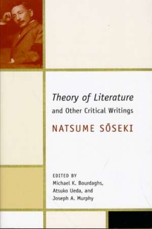 The Theory of Literature and Other Critical Writings de Soseki Natsume