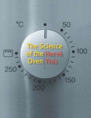 The Science of the Oven de Hervé This