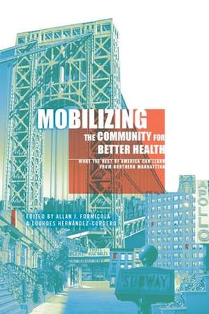 Mobilizing the Community for Better Health – What the Rest of America Can Learn from North Manhattan de Allan Formicola