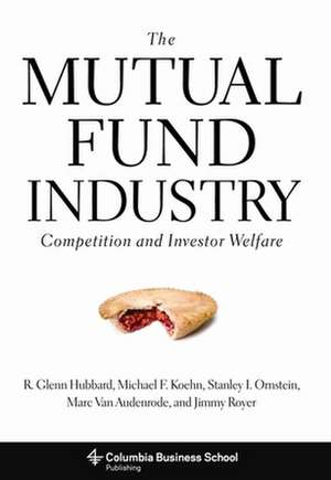 The Mutual Fund Industry – Competition and Investor Welfare de R. Glenn Hubbard