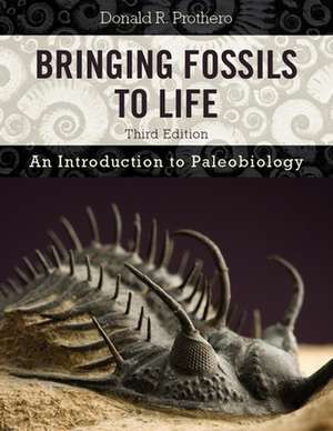 Bringing Fossils to Life – An Introduction to Paleobiology 3e de Donald Prothero