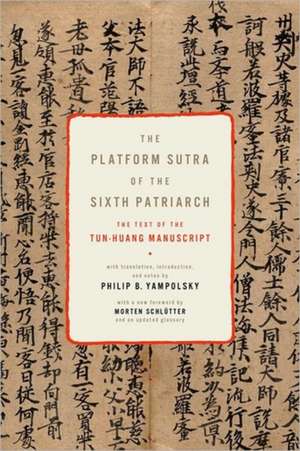 The Platform Sutra of the Sixth Patriarch de Philip B. Yampolsky