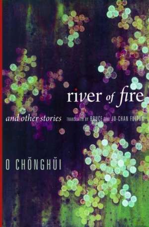 River of Fire and Other Stories de Chonghui O