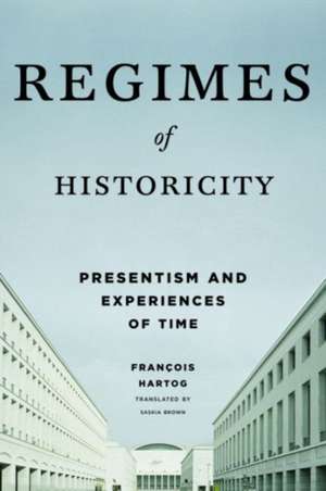 Regimes of Historicity – Presentism and Experiences of Time de François Hartog