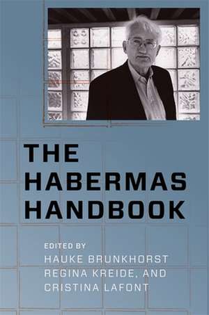 The Habermas Handbook de Hauke Brunkhorst