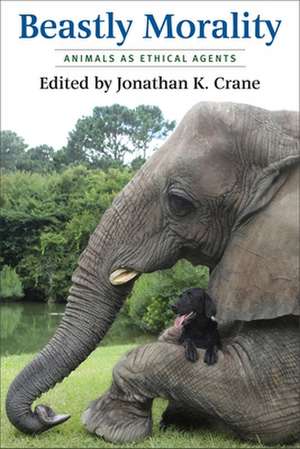 Beastly Morality – Animals as Ethical Agents de Jonathan K. Crane