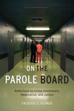 On the Parole Board de Frederic G. Reamer