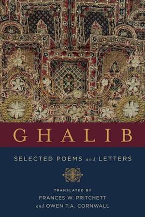 Ghalib – Selected Poems and Letters de Mirza Asadullah Ghalib