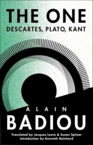 The One – Descartes, Plato, Kant de Alain Badiou