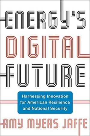 Energy's Digital Future de Amy Myers Jaffe