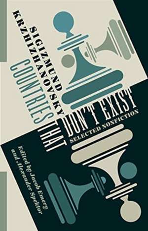 Countries That Don't Exist de Jacob Emery
