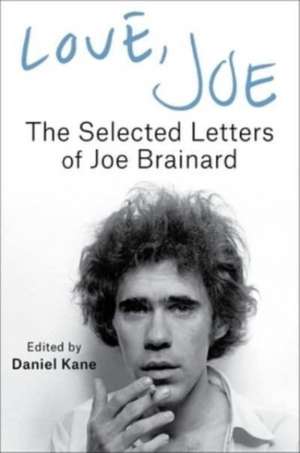 Brainard, J: Love, Joe de Joe Brainard