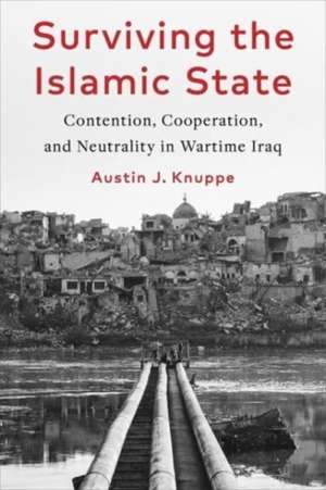 Surviving the Islamic State de Austin Knuppe