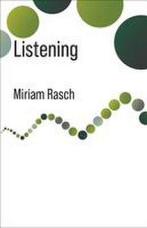 Listening de Miriam Rasch