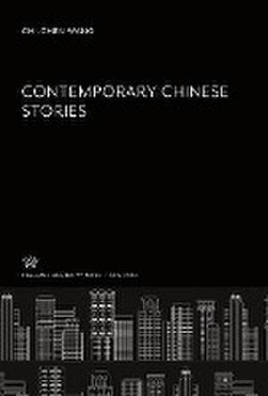 Contemporary Chinese Stories de Columbia University Press