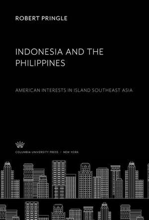 Indonesia and the Philippines de Robert Pringle